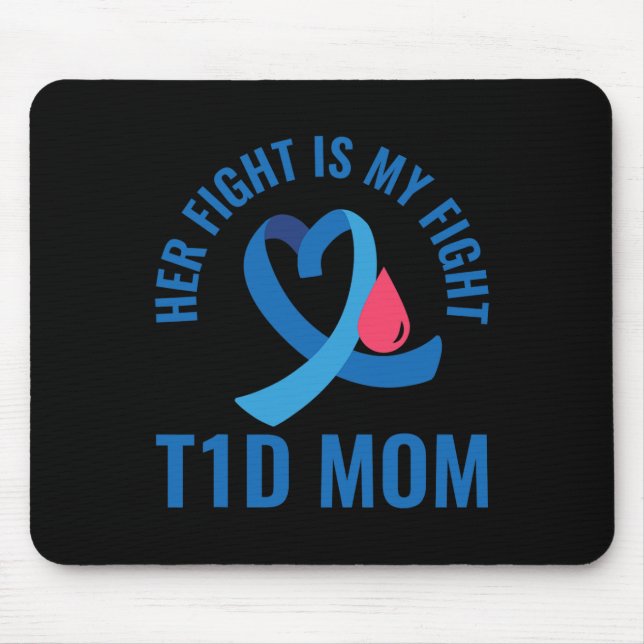 Mousepad Sua Luta É A Minha Luta Contra A Diabetes Da Mãe (Frente)