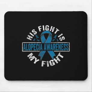 Mousepad Sua luta é minha luta Alopecia Consciência 1