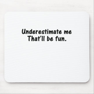 MOUSEPAD SUBESTIME-ME QUE SEJA DIVERTIDO
