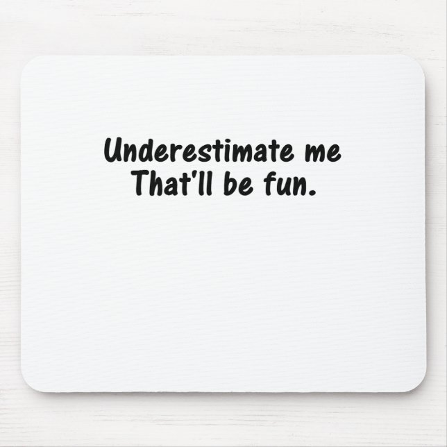 MOUSEPAD SUBESTIME-ME QUE SEJA DIVERTIDO (Frente)