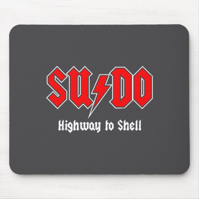 Mousepad Sudo Highway To Shell - Root User Programmer Codin (Frente)