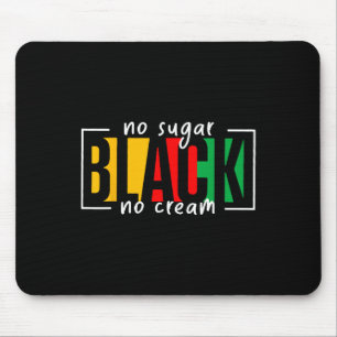 Mousepad Sugar Black No Cream Juntet Black History Mont