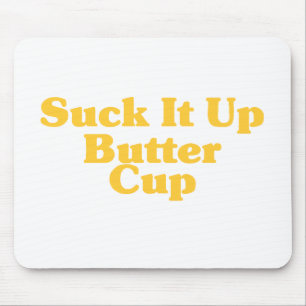 Mousepad Sugue-o acima do copo da manteiga