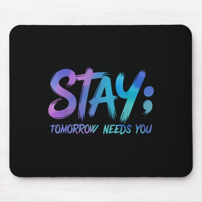 Mousepad Suicide Prevention Stay Tomorrow Needs You Awarene (Frente)