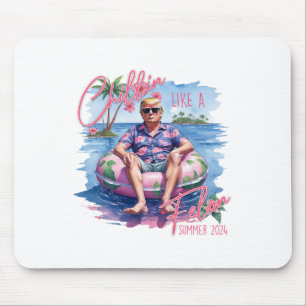 Mousepad Summer Chillin Como Um Felon Trump Para O Presiden