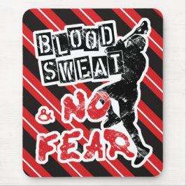 Mousepad Suor de Sangue e Sem Medo