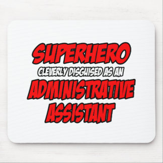 Mousepad Super-herói...Assistente administrativo