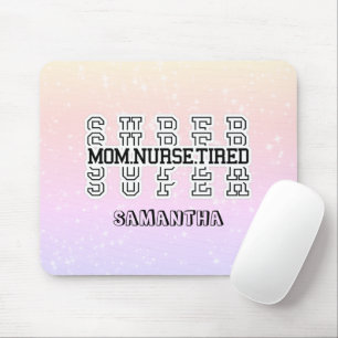 Mousepad Super Mãe, Super Enfermeira, Super Cansada