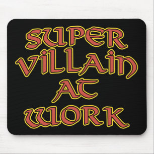 Mousepad Super Villain no Pad do Mouse de Trabalho