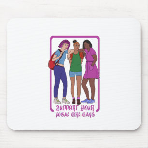 Mousepad Suportar Sua Gangue De Menina Local