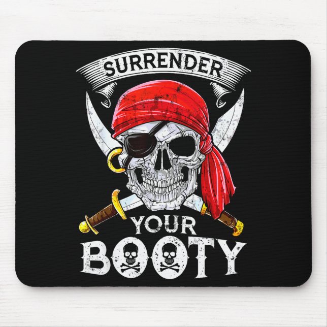 Mousepad Surrender Your Booty Rate Skull Funny Jolly Roger  (Frente)
