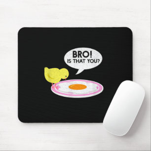 Mousepad Sussurrador de Frango Irmão Engraçado É Você Fazen