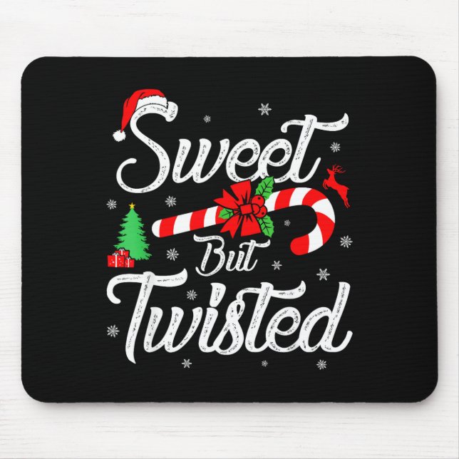 Mousepad Sweet But Twisted Funny Christmas Candy Cane Xmas  (Frente)