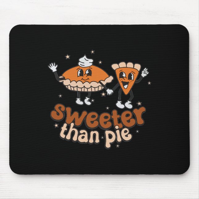 Mousepad Sweeter Than Pie Fall Vibes Autumn (Frente)