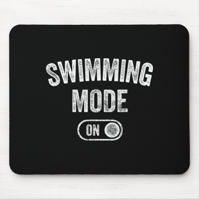 Mousepad Swimming Mode On Funny Swimmer Gift Diver Coach  (Frente)