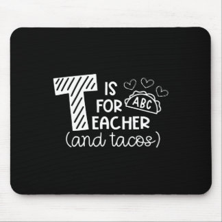 Mousepad T é para professor e tacos, presentes para profess