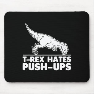 Mousepad T-rex Odeia Flexões de Braços Treino de Fitness Di