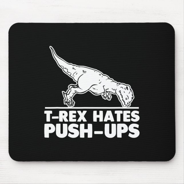 Mousepad T-rex Odeia Flexões de Braços Treino de Fitness Di (Frente)