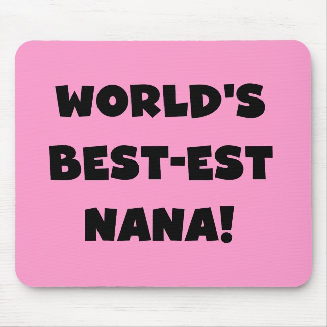Mousepad T-shirt preto e branco do Melhor-est Nana do mundo (Frente)