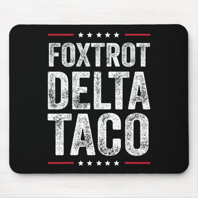 Mousepad Taco6 Delta Foxtrot Engraçado  (Frente)