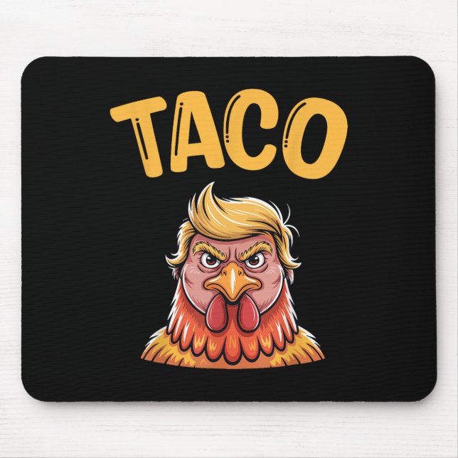 Mousepad Taco Bonito Trump Sempre Foge Frangos Engraçado Va (Frente)