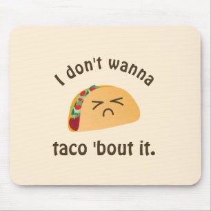 Mousepad Taco 'Bout It Engraçado Palavra Tocar Comida Humor