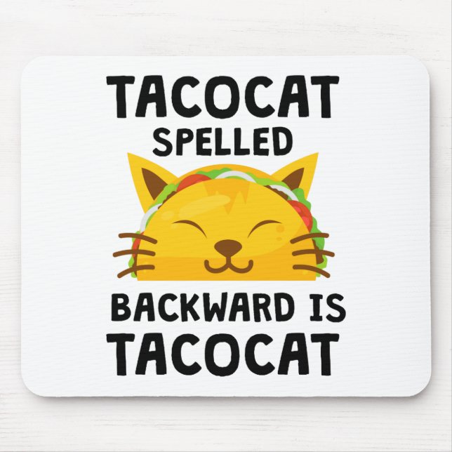 Mousepad Taco Cat Spelled Backwards Is Taco Cat Funny Quote (Frente)