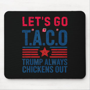 Mousepad Taco Engraçado Trump Vamos Lá Taco Anti-trump 4 de