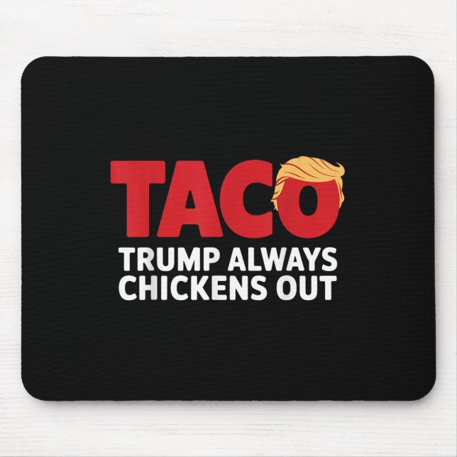 Mousepad Taco Trump Sempre Desiste  (Frente)