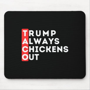 Mousepad Taco - Trump Sempre Desiste - Anti-trump