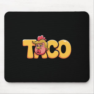 Mousepad Taco Trump Sempre Desiste Humor Político Alcatrão