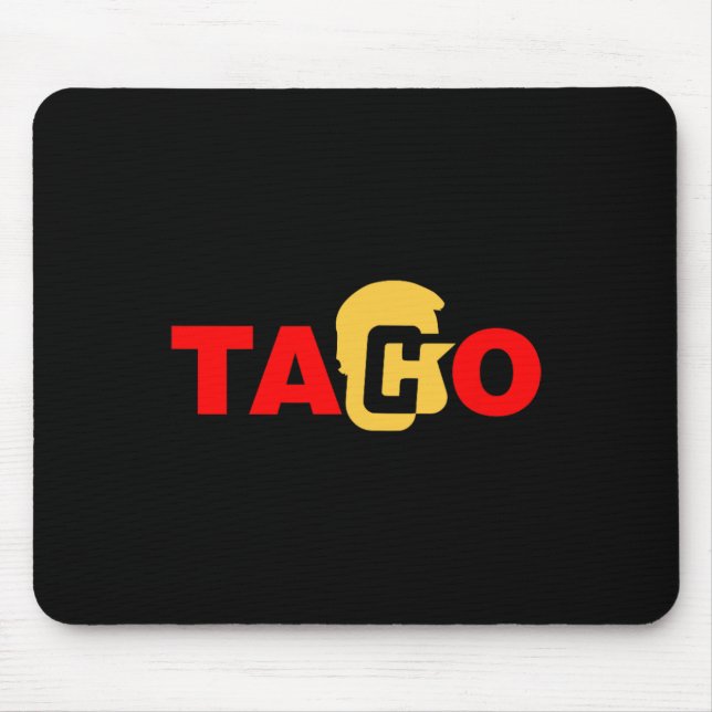 Mousepad Taco Trump Sempre se Acovarda  (Frente)