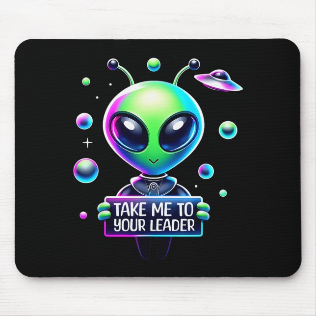Mousepad Take Me To Your Leader Funny Alien Cartoon Men Wom (Frente)