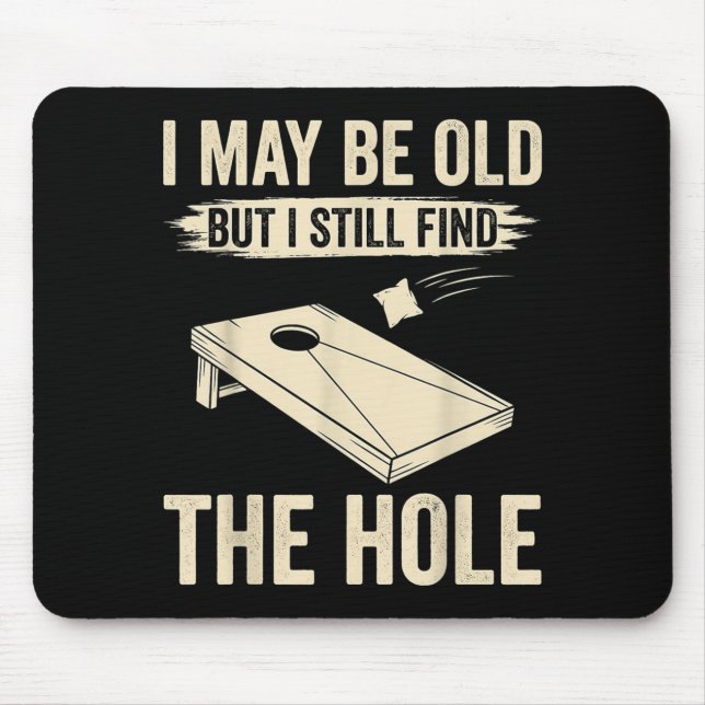 Mousepad Talvez Eu Seja Velho Mas Ainda Encontro O Buraco C (Frente)