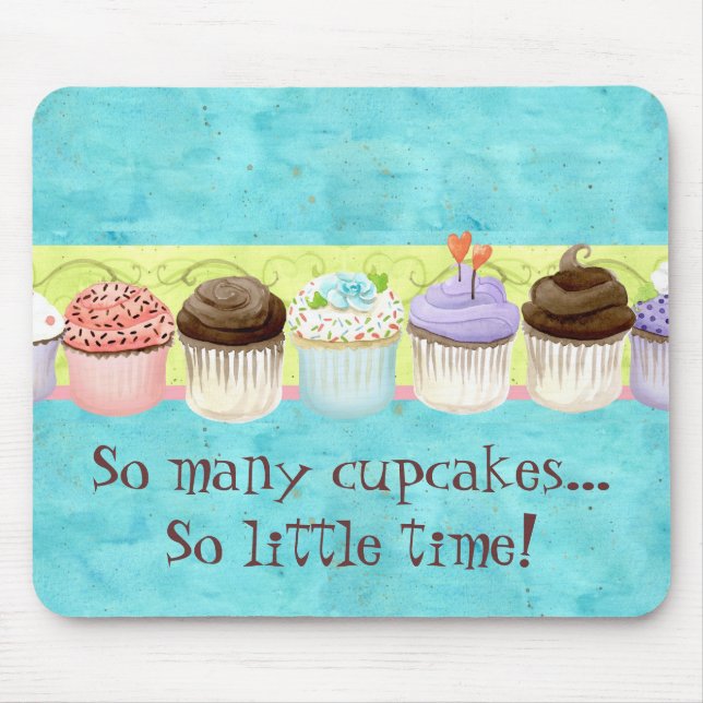 Mousepad Tantos Cupcakes, Tão Pouco Tempo! Cupcake Art (Frente)