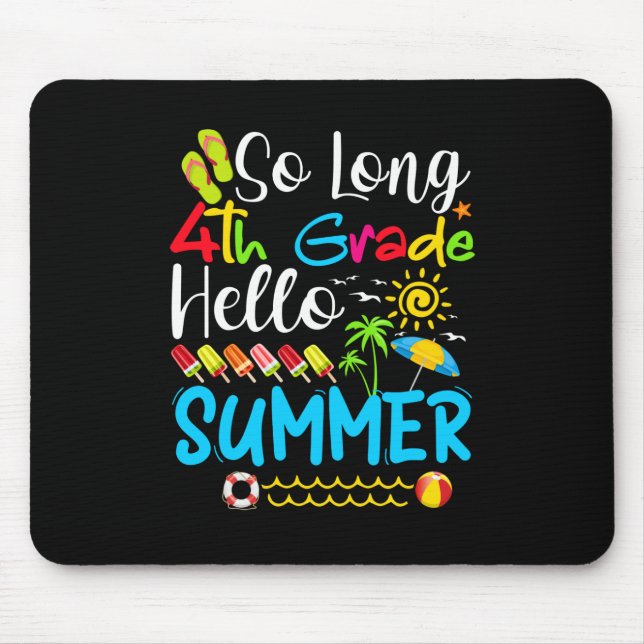 Mousepad Tão Longo Verão Do 4º Ano, Dia Da Escola. (Frente)