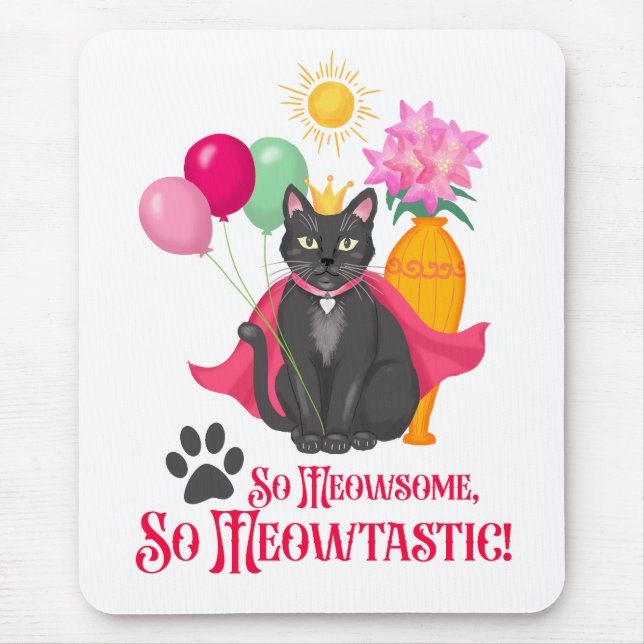 Mousepad Tão Meowsome, Tão Meowtastic! (Frente)