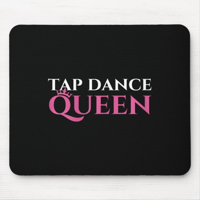 Mousepad Tap Dance Queen - Tap Dance Entusiasta Dançarino (Frente)