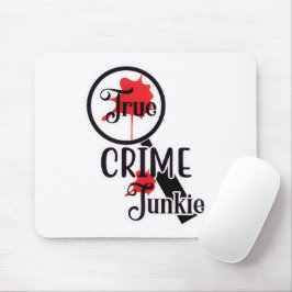 Mousepad Tapete de Mouse True Crime Junkie