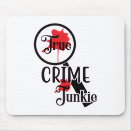 Mousepad Tapete de Mouse True Crime Junkie