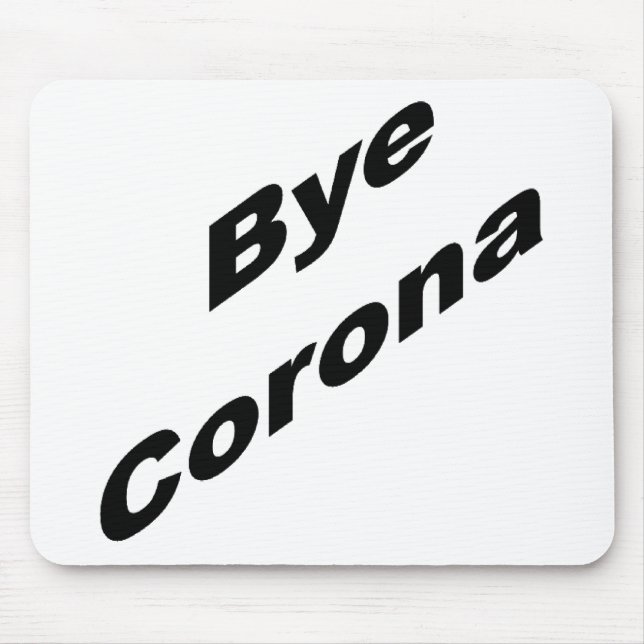 Mousepad Tapis de souris Bye CORONA (Frente)