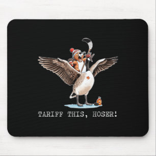 Mousepad Tarifa Este Hoser, Canadense, Trump, 51 ruas Aqui