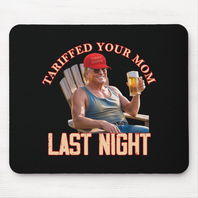 Mousepad Tarifou seu Pai de Tarifa Engraçado para a sua mãe (Frente)