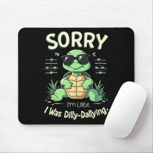 Mousepad Tartaruga Divertida Desculpe-me pelo Atraso com Es