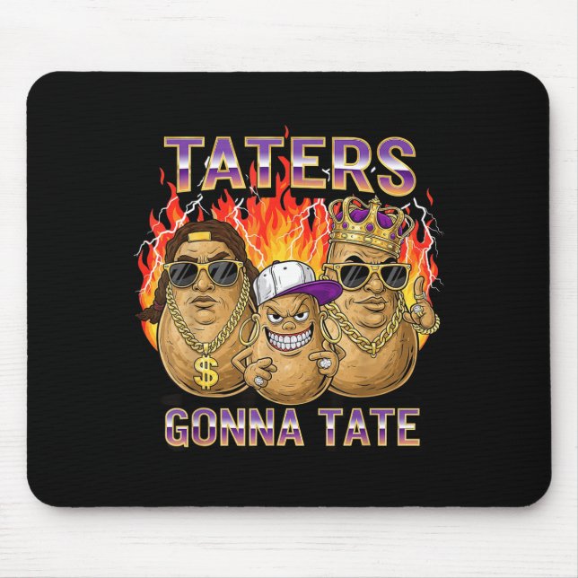 Mousepad Taters Gonna Tate Funny Tato Gangster Spud Lover B (Frente)