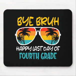 Mousepad Tchau Bruh 4º ano feliz no último dia da escola