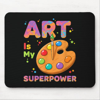 Mousepad Teacher - Art Is My Superwer Art Teacher Drawing P