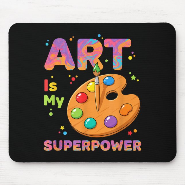Mousepad Teacher - Art Is My Superwer Art Teacher Drawing P (Frente)