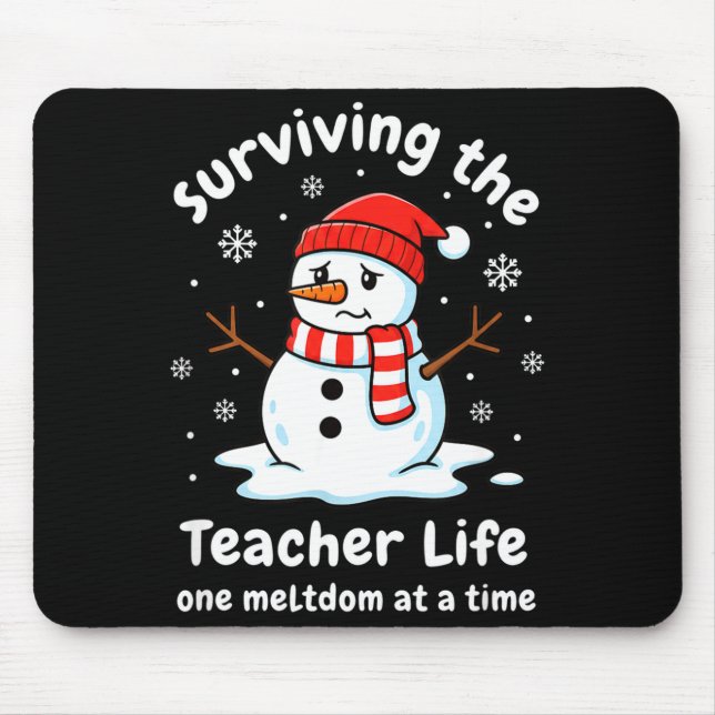 Mousepad Teacher Surviving The Teacher Life, One Meltdown A (Frente)