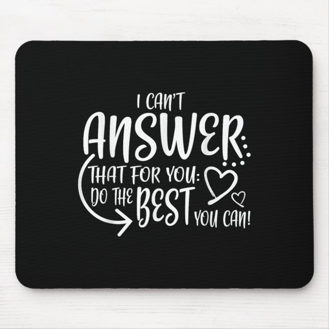 Mousepad Teacher Test Day Gift Testing Quote State Exam Lad (Frente)